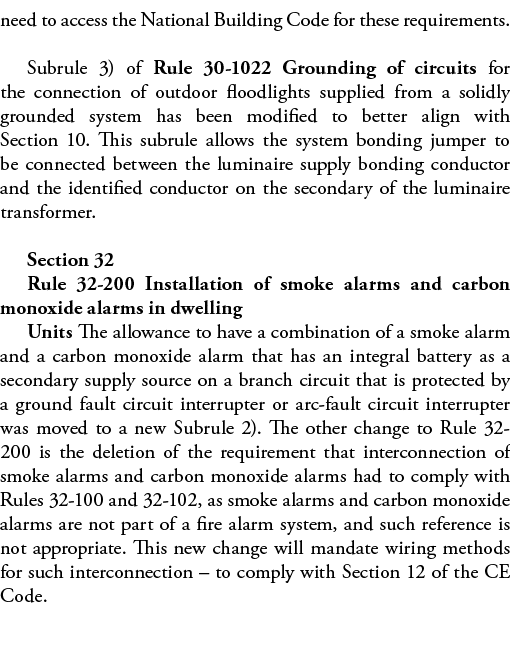 need to access the National Building Code for these requirements  Subrule 3) of Rule 30-1022 Grounding of circuits fo   