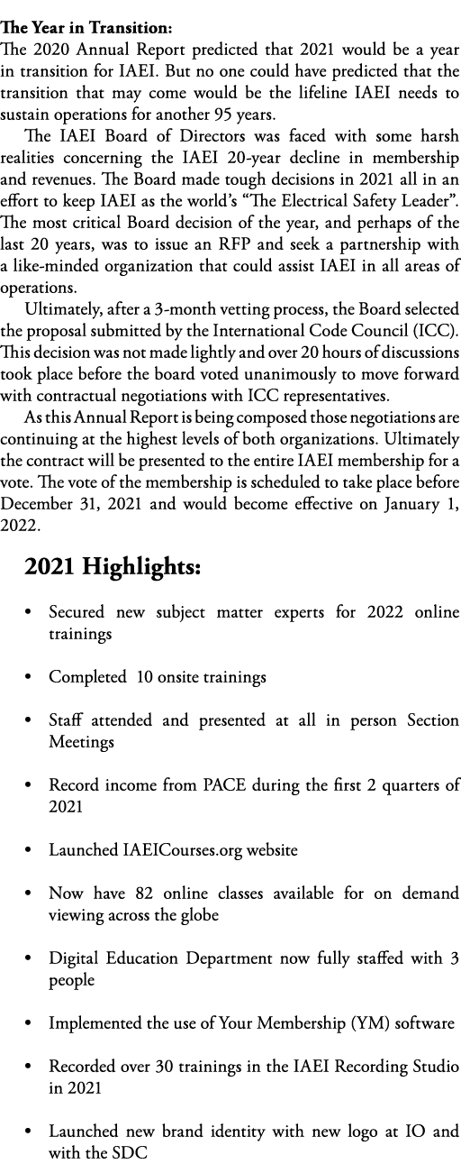 The Year in Transition: The 2020 Annual Report predicted that 2021 would be a year in transition for IAEI  But no one   