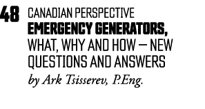48 Canadian perspective  Emergency generators,  What, Why and How   new questions and answers by Ark Tsisserev, P Eng 