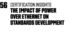 56 certification insights  The Impact of power over ethernet on Standards development