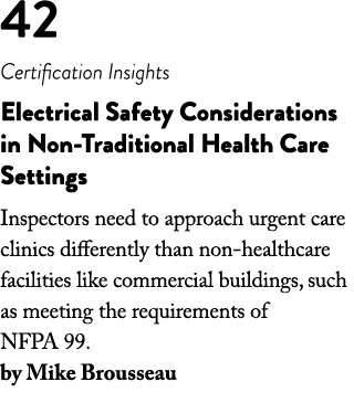 42 Certification Insights Electrical Safety Considerations in Non-Traditional Health Care Settings Inspectors need to   