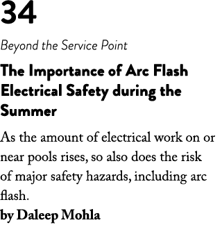 34 Beyond the Service Point The Importance of Arc Flash Electrical Safety during the Summer As the amount of electric   