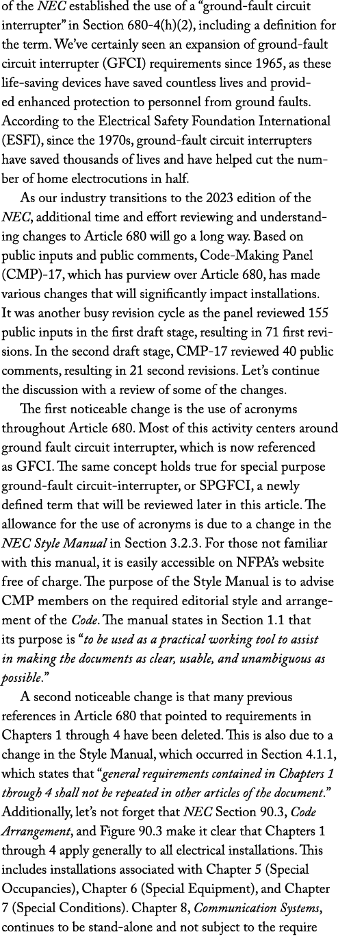 of the NEC established the use of a  ground-fault circuit interrupter  in Section 680-4(h)(2), including a definition   