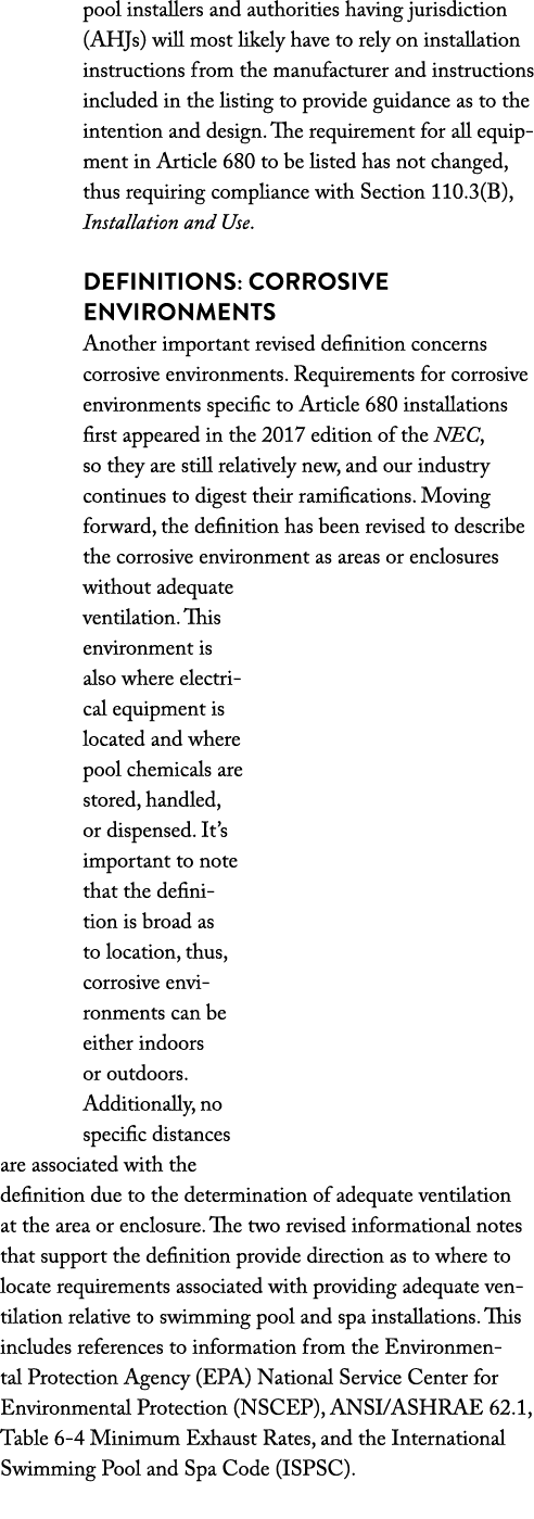 pool installers and authorities having jurisdiction (AHJs) will most likely have to rely on installation instructions   