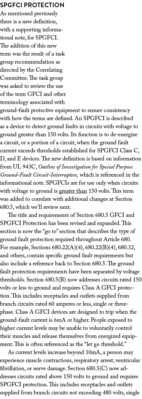 SPGFCI Protection As mentioned previously there is a new definition, with a supporting informational note, for SPGFCI   