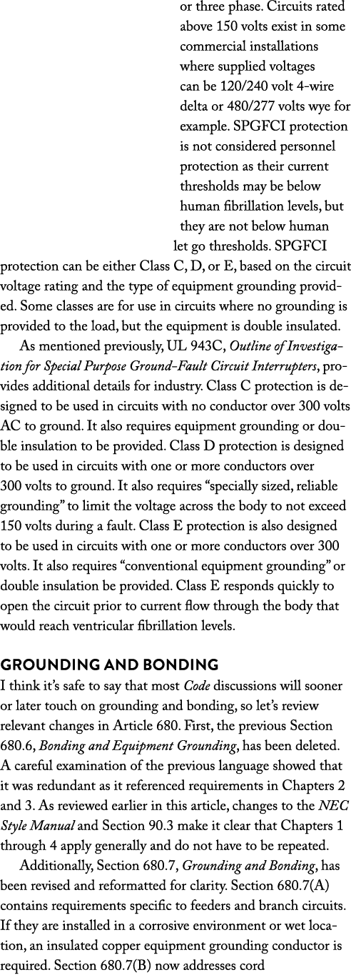 or three phase  Circuits rated above 150 volts exist in some commercial installations where supplied voltages can be    