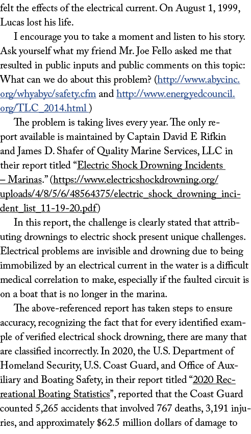 felt the effects of the electrical current  On August 1, 1999, Lucas lost his life  I encourage you to take a moment    