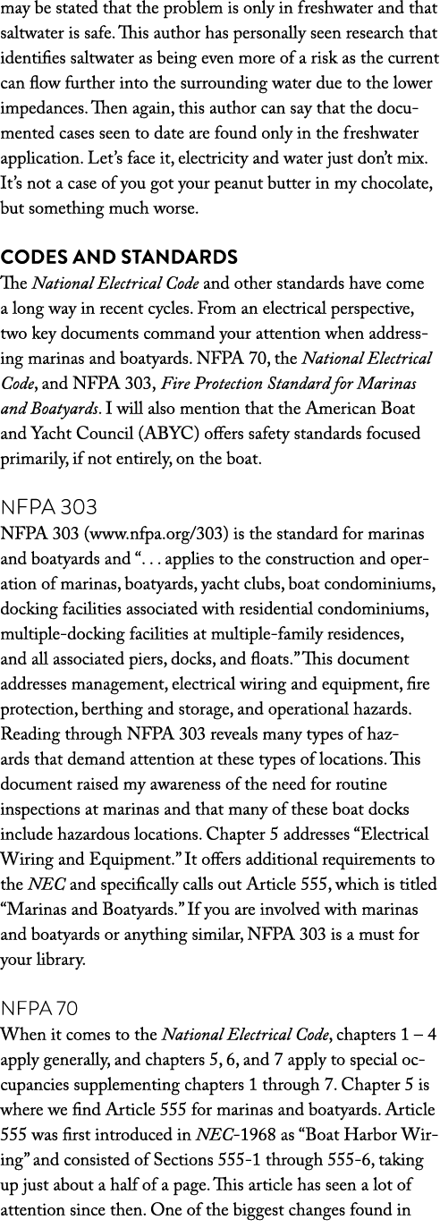may be stated that the problem is only in freshwater and that saltwater is safe  This author has personally seen rese   