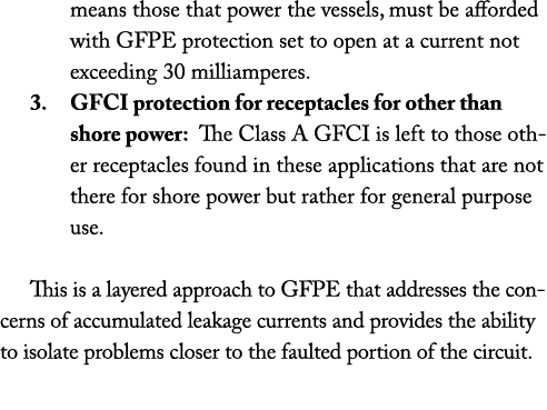 means those that power the vessels, must be afforded with GFPE protection set to open at a current not exceeding 30 m   