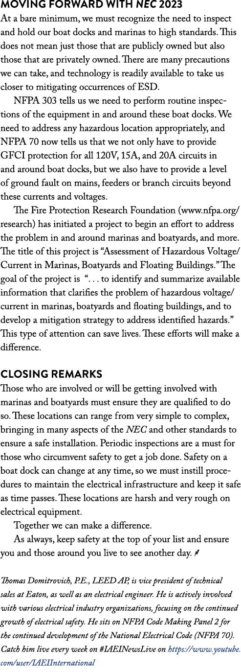 Moving Forward with NEC 2023 At a bare minimum, we must recognize the need to inspect and hold our boat docks and mar   