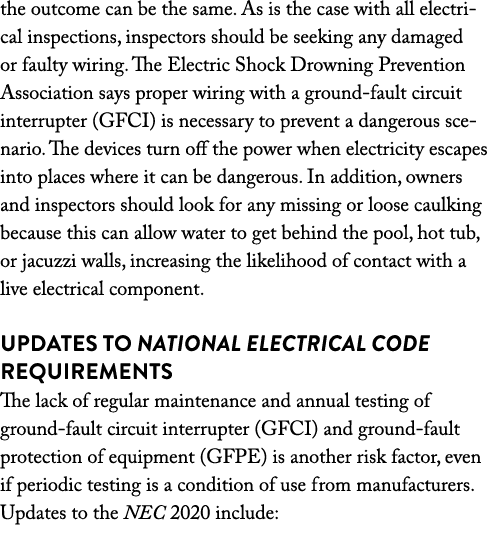 the outcome can be the same  As is the case with all electrical inspections, inspectors should be seeking any damaged   