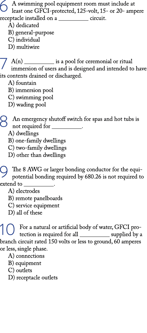 6 A swimming pool equipment room must include at least one GFCI-protected, 125-volt, 15- or 20- ampere receptacle ins   