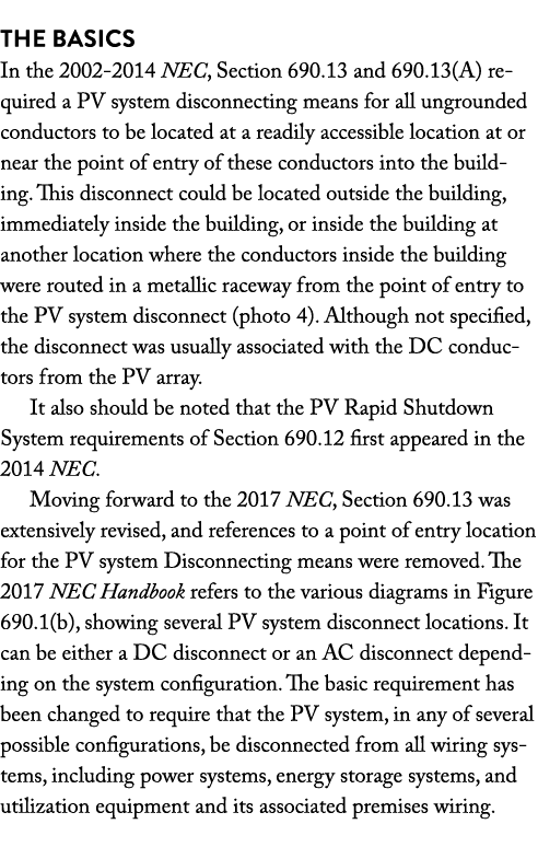  The Basics In the 2002-2014 NEC, Section 690 13 and 690 13(A) required a PV system disconnecting means for all ungro   
