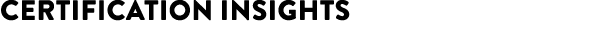 Certification Insights