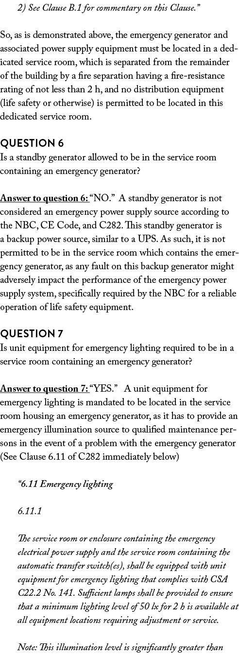 2) See Clause B 1 for commentary on this Clause    So, as is demonstrated above, the emergency generator and associat   