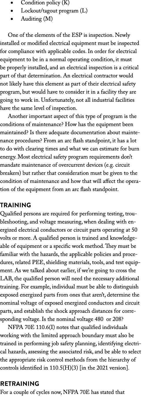   Condition policy (K)   Lockout tagout program (L)   Auditing (M) One of the elements of the ESP is inspection  Newl   