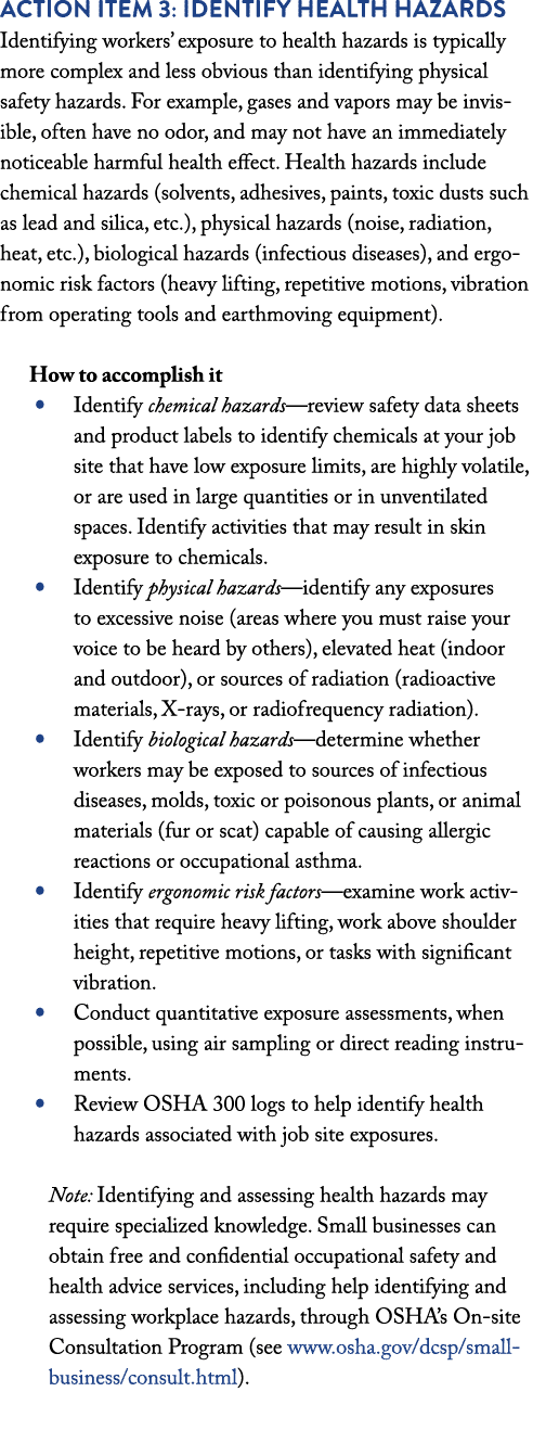 Action item 3: Identify health hazards Identifying workers  exposure to health hazards is typically more complex and    