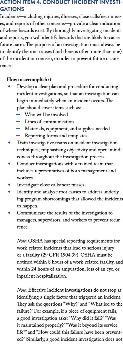 Action item 4: Conduct incident investigations Incidents—including injuries, illnesses, close calls near misses, and    