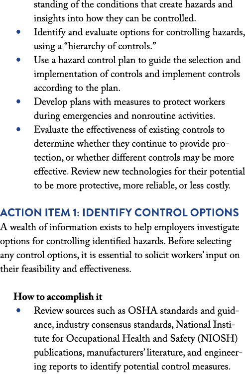 standing of the conditions that create hazards and insights into how they can be controlled    Identify and evaluate    