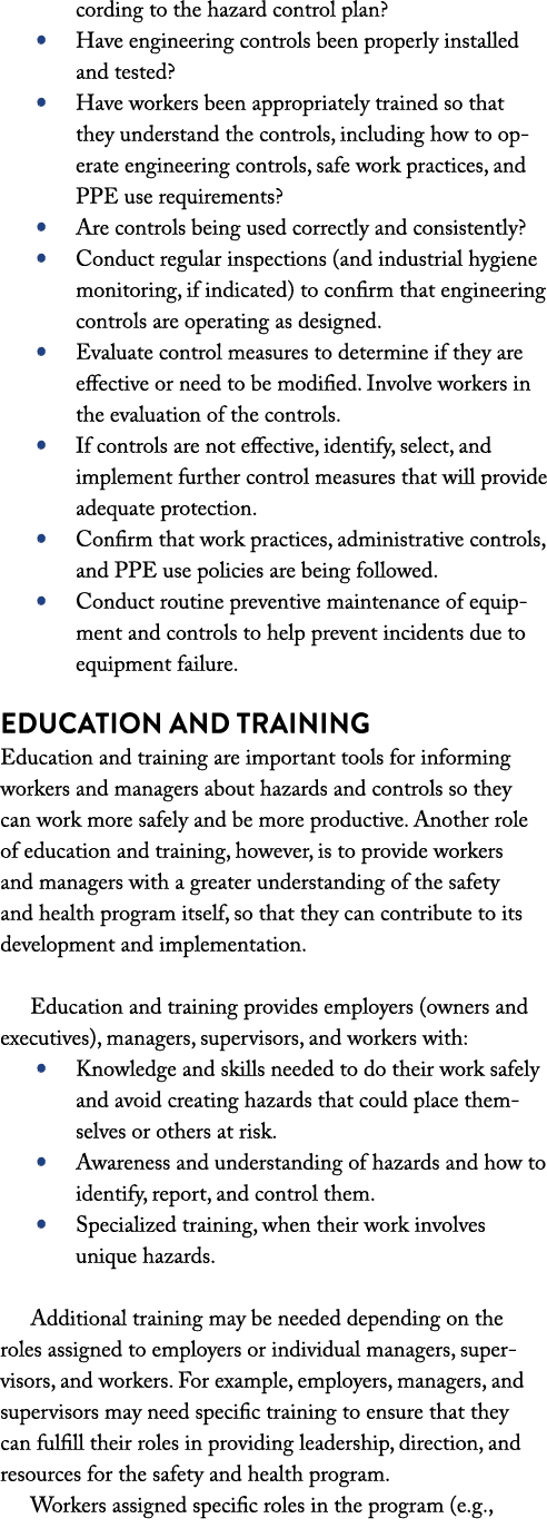 cording to the hazard control plan    Have engineering controls been properly installed and tested    Have workers be   