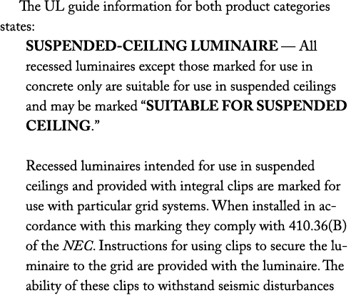 The UL guide information for both product categories states: SUSPENDED-CEILING LUMINAIRE — All recessed luminaires ex   
