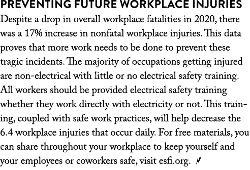 Preventing Future Workplace Injuries Despite a drop in overall workplace fatalities in 2020, there was a 17% increase   
