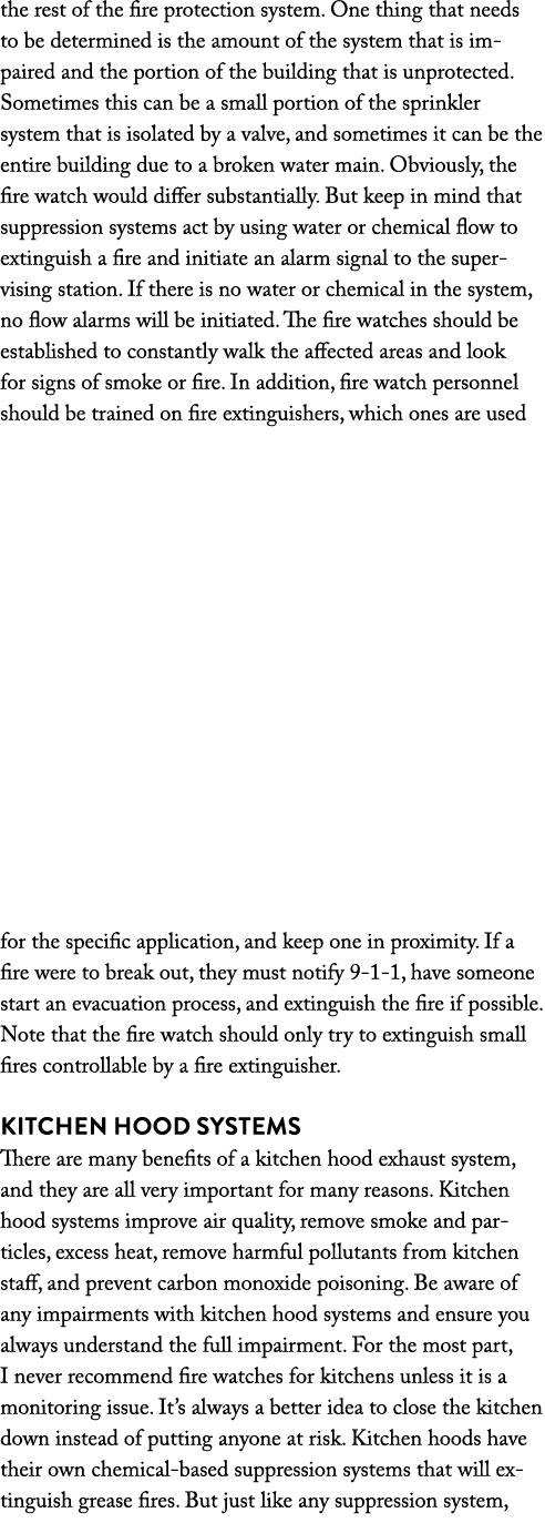 the rest of the fire protection system  One thing that needs to be determined is the amount of the system that is imp   