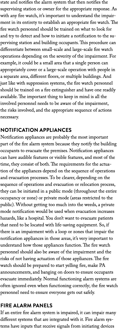 state and notifies the alarm system that then notifies the supervising station or owner for the appropriate response    