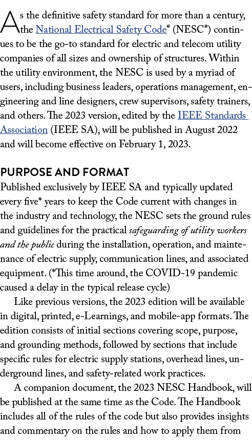 As the definitive safety standard for more than a century, the National Electrical Safety Code  (NESC ) continues to    