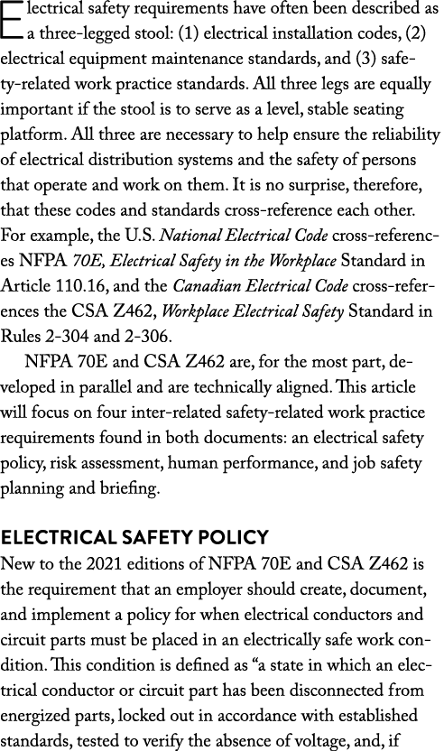 Electrical safety requirements have often been described as a three-legged stool: (1) electrical installation codes,    
