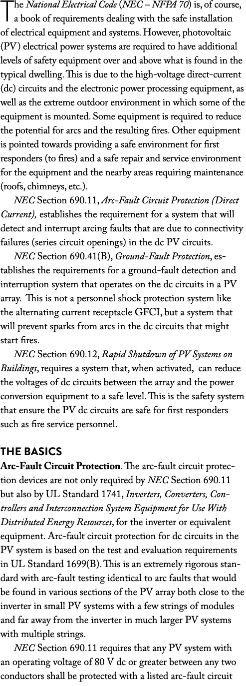 The National Electrical Code (NEC   NFPA 70) is, of course, a book of requirements dealing with the safe installation   