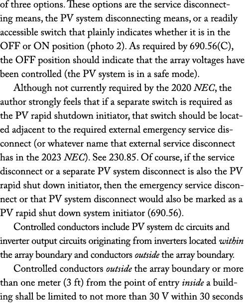 of three options  These options are the service disconnecting means, the PV system disconnecting means, or a readily    