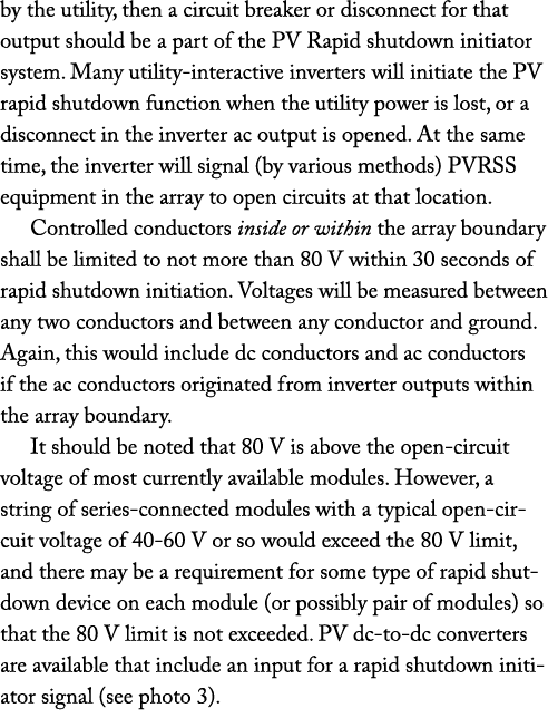 by the utility, then a circuit breaker or disconnect for that output should be a part of the PV Rapid shutdown initia   