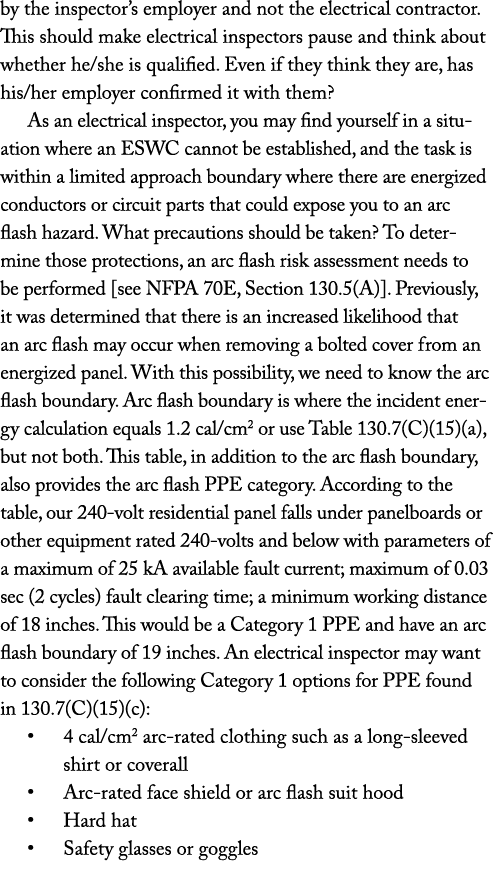 by the inspector s employer and not the electrical contractor  This should make electrical inspectors pause and think   