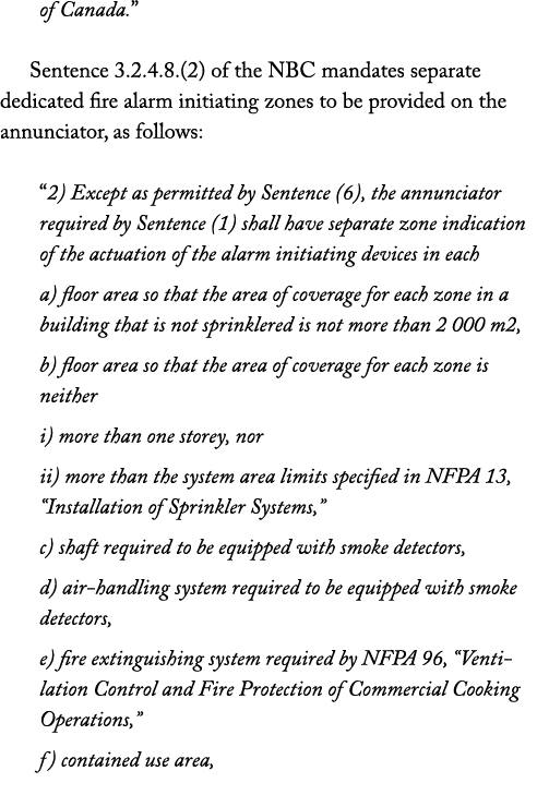 of Canada   Sentence 3 2 4 8 (2) of the NBC mandates separate dedicated fire alarm initiating zones to be provided on   