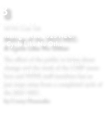 8 NFPA Code Talk Making of the 2023 NEC: A Cycle Like No Other The effort of the public to bring about change and the   