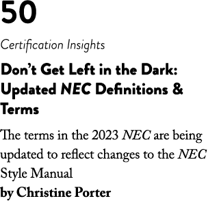 50 Certification Insights Don t Get Left in the Dark: Updated NEC Definitions & Terms The terms in the 2023 NEC are b   