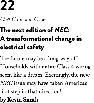 22 CSA Canadian Code The next edition of NEC: A transformational change in electrical safety The future may be a long   
