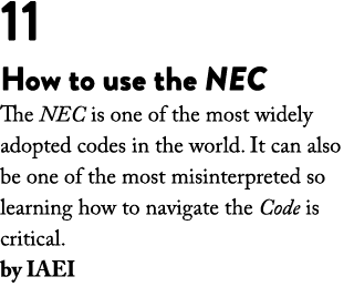 11 How to use the NEC The NEC is one of the most widely adopted codes in the world  It can also be one of the most mi   