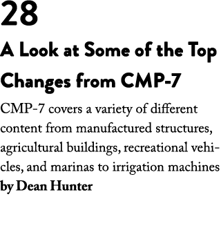 28 A Look at Some of the Top Changes from CMP-7 CMP-7 covers a variety of different content from manufactured structu   