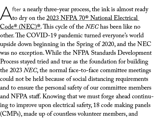 After a nearly three-year process, the ink is almost ready to dry on the 2023 NFPA 70  National Electrical Code  (NEC   