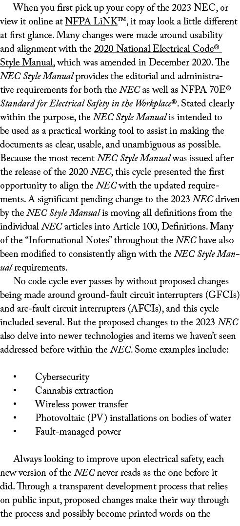 When you first pick up your copy of the 2023 NEC, or view it online at NFPA LiNK , it may look a little different at    