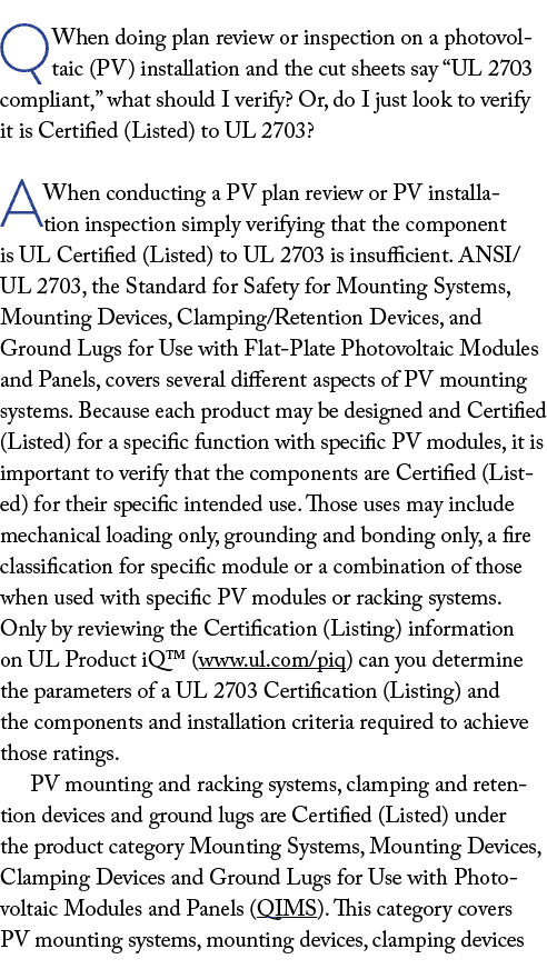 Q  When doing plan review or inspection on a photovoltaic (PV) installation and the cut sheets say  UL 2703 compliant   