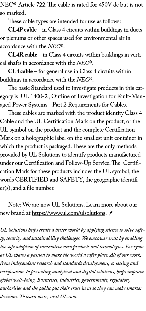 NEC  Article 722  The cable is rated for 450V dc but is not so marked  These cable types are intended for use as foll   