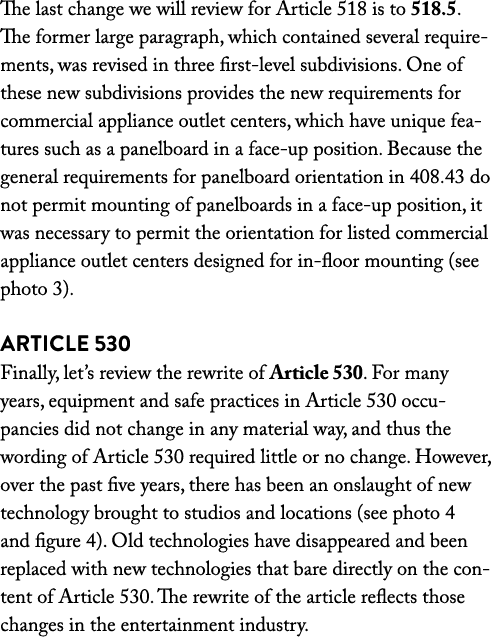 The last change we will review for Article 518 is to 518 5  The former large paragraph, which contained several requi   