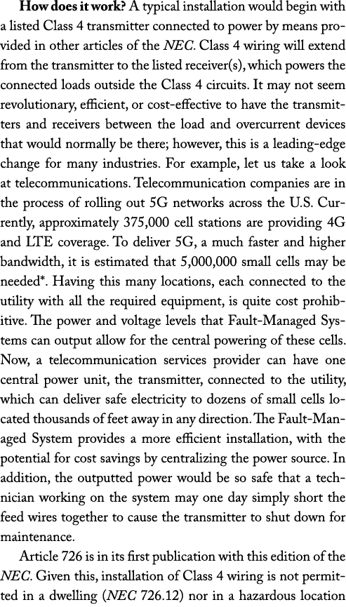 How does it work  A typical installation would begin with a listed Class 4 transmitter connected to power by means pr   