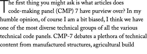 The first thing you might ask is what articles does code-making panel (CMP) 7 have purview over  In my humble opinion   