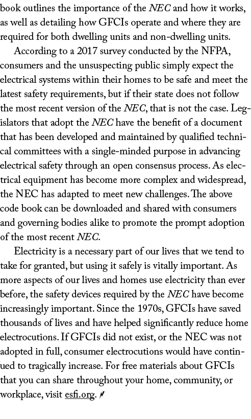 book outlines the importance of the NEC and how it works, as well as detailing how GFCIs operate and where they are r   