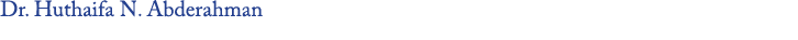 Dr  Huthaifa N  Abderahman