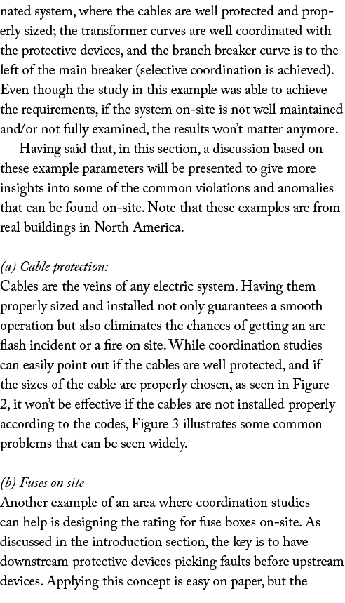 nated system, where the cables are well protected and properly sized; the transformer curves are well coordinated wit   